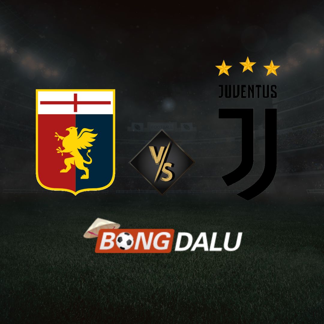 Nhận định bóng đá hôm nay Genoa vs Juventus, ngày 16/12